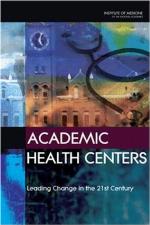 Academic Health Centers (Leading Change in the 21st Century)