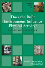 Does The Built Environment Influence Physical Activity?