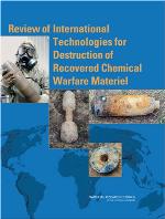 Review of International Technologies for Destruction of Recovered Chemical Warfare Materiel