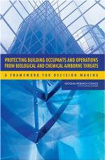 Protecting building occupants and operations from biological and chemical airborne threats : a framework for decision making