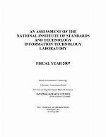 Assessment of the National Institute of Standards and Technology Information Technology Laboratory : fiscal year 2007
