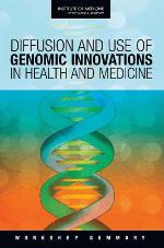 Diffusion and Use of Genomic Innovations in Health and Medicine