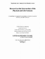 Research at the Intersection of the Physical and Life Sciences