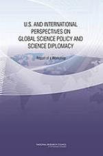 U.S. and International Perspectives on Global Science Policy and Science Diplomacy