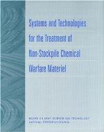 Systems and technologies for the treatment of non-stockpile chemical warfare materiel
