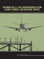 Defending the U.S. Air Transportation System Against Chemical and Biological Threats