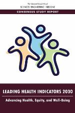 Leading health indicators 2030 : advancing health, equity, and well-being