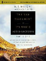 The New Testament in Its World, Audio Lectures 2