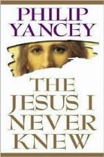 The Jesus I Never Knew
