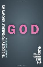 The Deity Formerly Known as God