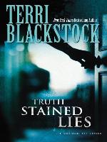 Truth Stained Lies