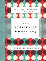 The Remarkable Ordinary