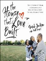 The House That Love Built