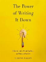 The Power of Writing It Down