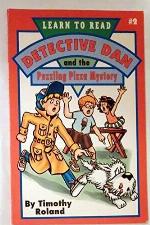 Detective Dan and the Puzzling Pizza Mystery (Learn to Read No. 2)