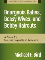 Bourgeois Babes, Bossy Wives, and Bobby Haircuts