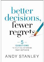 Better Decisions, Fewer Regrets