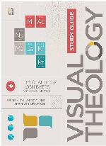Visual theology study guide : seeing and understanding the truth about god