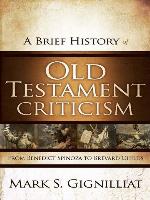 A Brief History of Old Testament Criticism