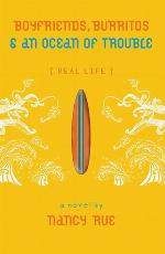 Boyfriends, Burritos &amp; an Ocean of Trouble