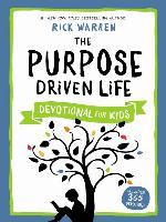 The Purpose Driven Life Devotional for Kids