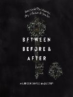 Between Before and After