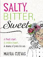 Salty, Bitter, Sweet