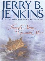 Though None Go with Me