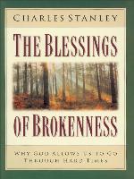 The Blessings of Brokenness