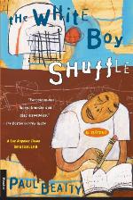 The White Boy Shuffle: A Novel