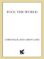 Fool the World