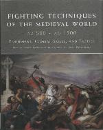 Fighting Techniques of the Medieval World