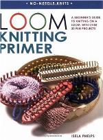 Loom Knitting Primer