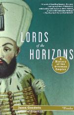 Lords of the Horizons: A History of the Ottoman Empire
