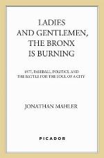 Ladies and Gentlemen, the Bronx is Burning