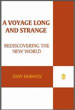 A Voyage Long and Strange