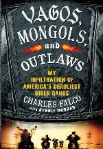 Vagos, Mongols, and Outlaws