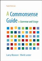 A Commonsense Guide to Grammar and Usage