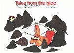 Tales From the Igloo