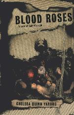 Blood Roses: A Novel of Saint-Germain