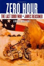 Zero Hour: The Last Good War Book III