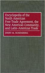 Encyclopedia of the North American Free Trade Agreement, the New American Community, and Latin-American Trade