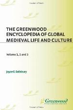 The Greenwood Encyclopedia of Global Medieval Life and Culture [3 Volumes]