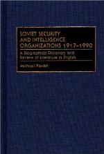 Soviet Security And Intelligence Organizations, 1917 1990