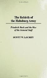 The Rebirth of the Habsburg Army