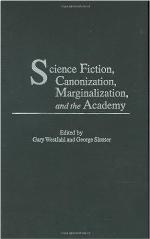 Science Fiction, Canonization, Marginalization, and the Academy
