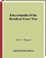 Encyclopedia Of The Hundred Years War