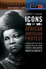 Icons of African American Protest 2 Volume Set