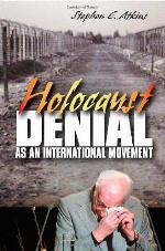 Holocaust Denial as an International Movement