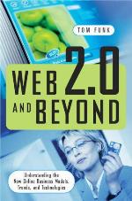 Web 2.0 and Beyond